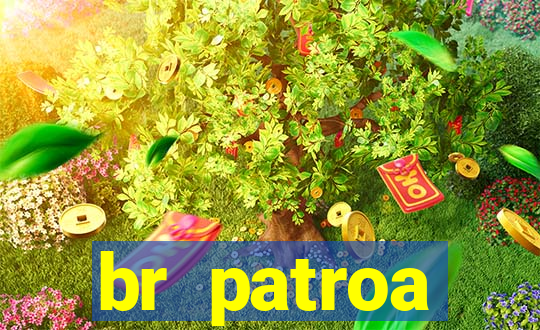 br patroa plataforma jogo online